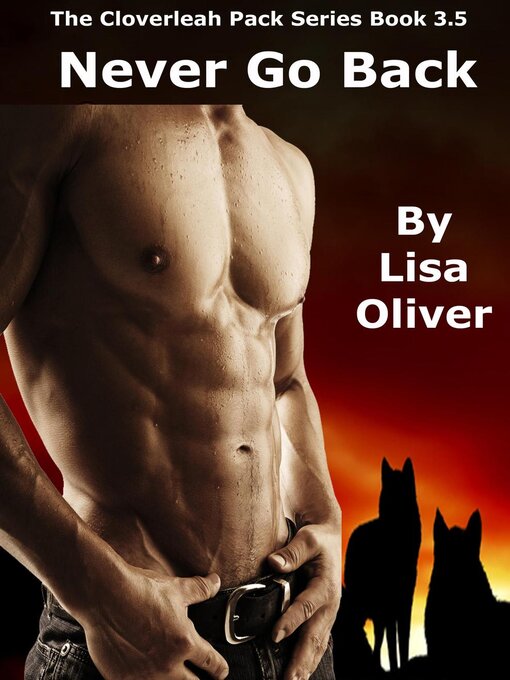 Title details for Never Go Back by Lisa Oliver - Available